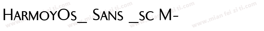 HarmoyOs_ Sans _sc M字体转换